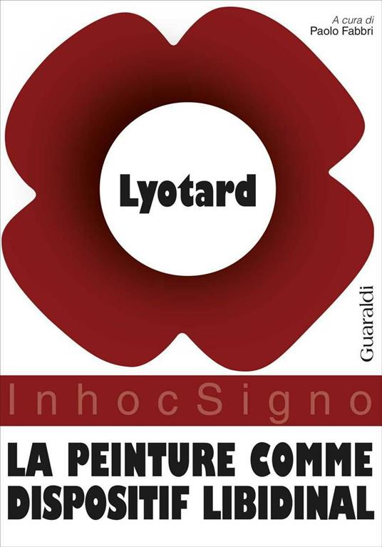 La peinture comme dispositif libidinal - Lyotard Jean-Francois,Fabbri Paolo - ebook