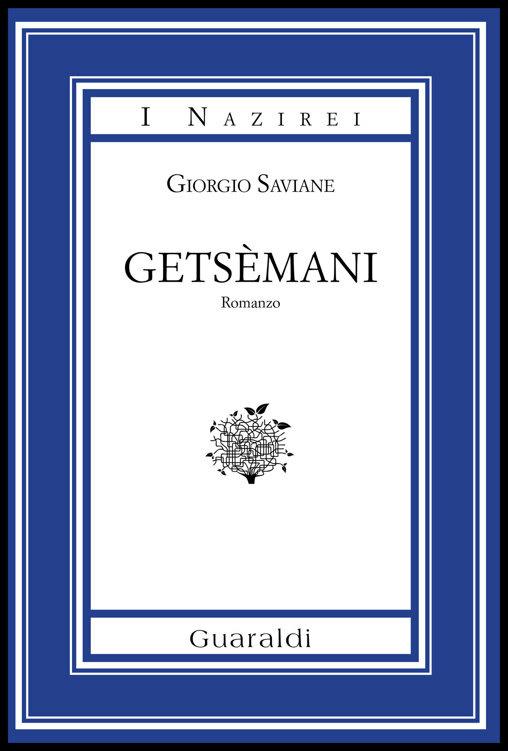 Getsèmani. Ediz. integrale - Giorgio Saviane - ebook