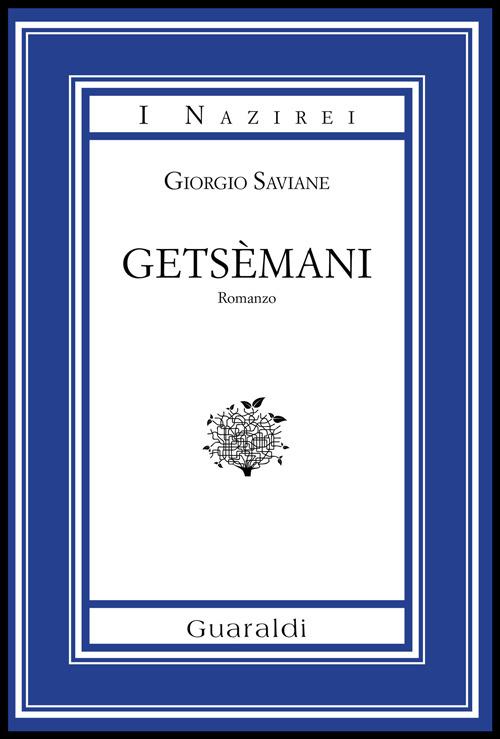 Getsèmani - Giorgio Saviane - copertina