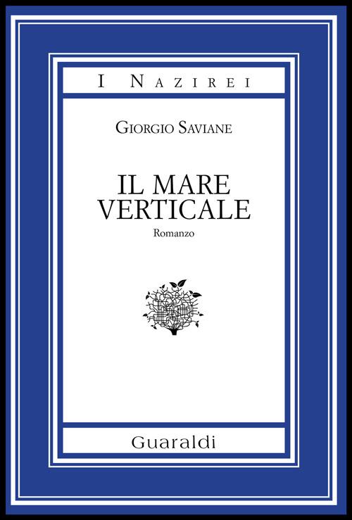 Il mare verticale - Giorgio Saviane - copertina