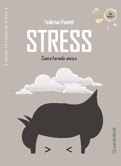 Stress. Come farselo amico - Federico Panetti - copertina
