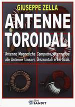 Antenne toroidali. Antenne Magnetiche Compatte, Alternative alle Antenne lineari, Orizzontali e Verticali