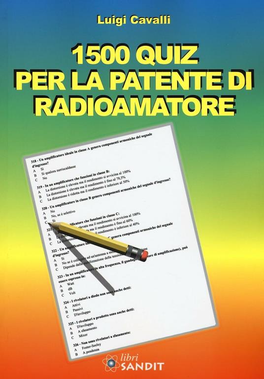 1500 quiz per la patente di radioamatore - Luigi Cavalli - copertina