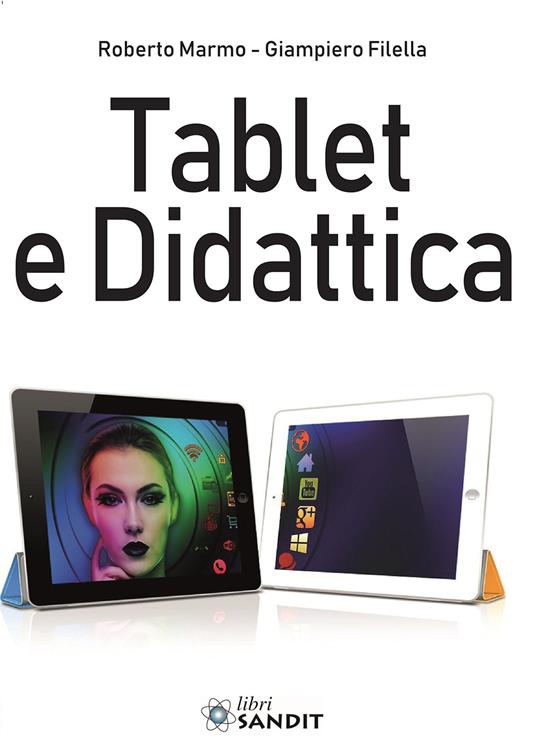 Tablet e didattica - Roberto Marmo,Giampiero Filella - copertina
