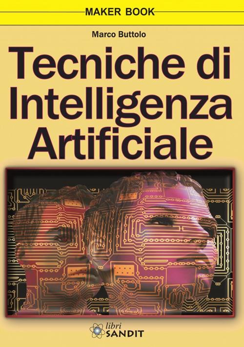 Tecniche di intelligenza artificiale - Marco Buttolo - copertina