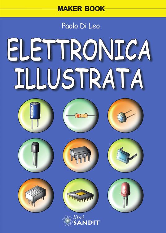 Elettronica illustrata - Paolo Di Leo - copertina