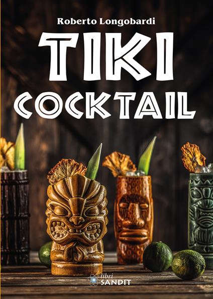 Tiki cocktail - Roberto Longobardi - copertina