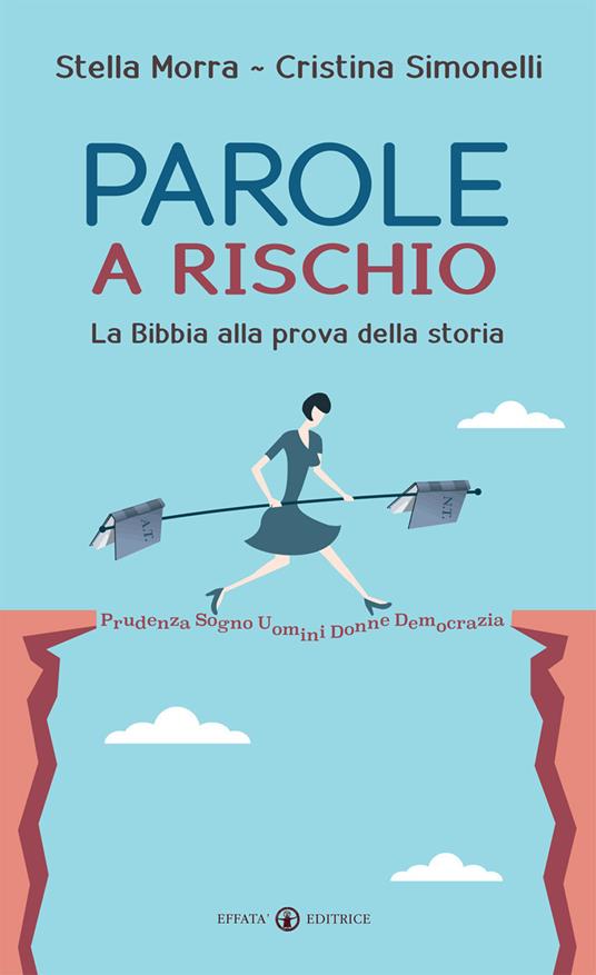 Parole a rischio. La Bibbia alla prova della storia - Stella Morra,Cristina Simonelli - copertina