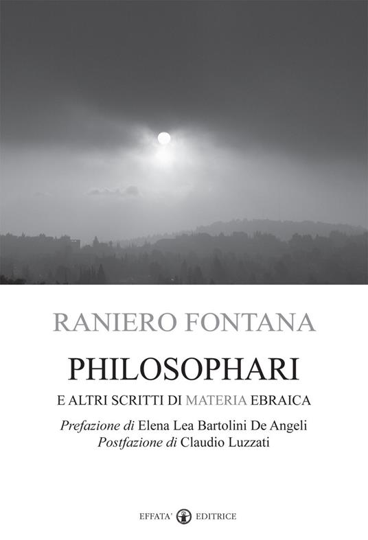 Philosophari e altri scritti di materia ebraica - Raniero Fontana - copertina