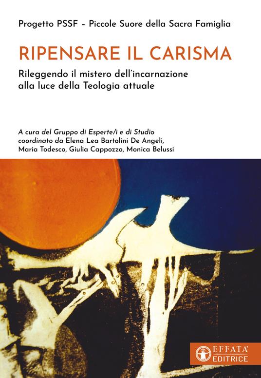 Ripensare il carisma. Rileggendo il mistero dell'incarnazione alla luce della Teologia attuale - copertina