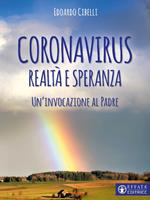 Coronavirus. Realtà e speranza. Un'invocazione al padre