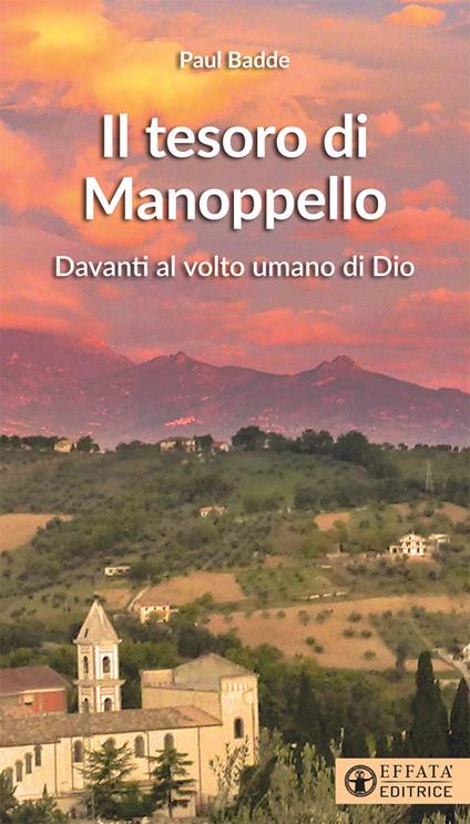 Il Tesoro di Manoppello. Davanti al volto umano di Dio - Paul Badde - copertina