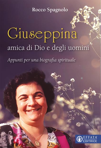 Giuseppina amica di dio e degli uomini - Rocco Spagnolo - copertina