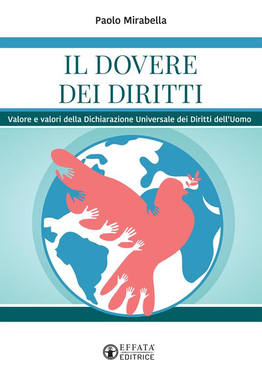 Il dovere dei diritti. Valore e valori della dichiarazione universale dei diritti dell'uomo - Paolo Mirabella - copertina