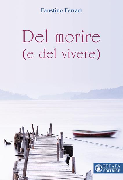 Del morire (e del vivere) - Faustino Ferrari - copertina