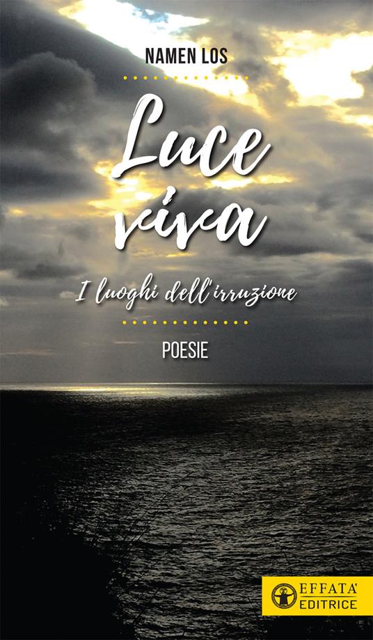 Luce viva. I luoghi dell'irruzione - Los Namen - copertina