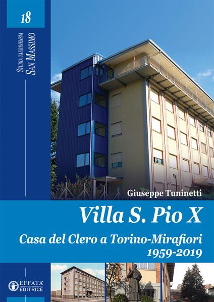 Villa S. Pio X. Casa del Clero a Torino-Mirafiori 1959-2019 - Giuseppe Tuninetti - copertina