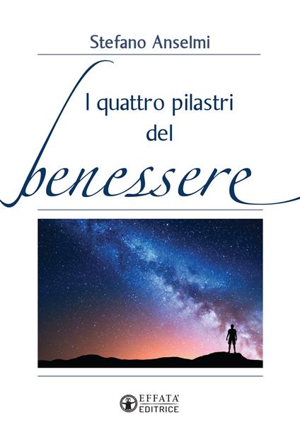 I quattro pilastri del benessere - Stefano Anselmi - copertina