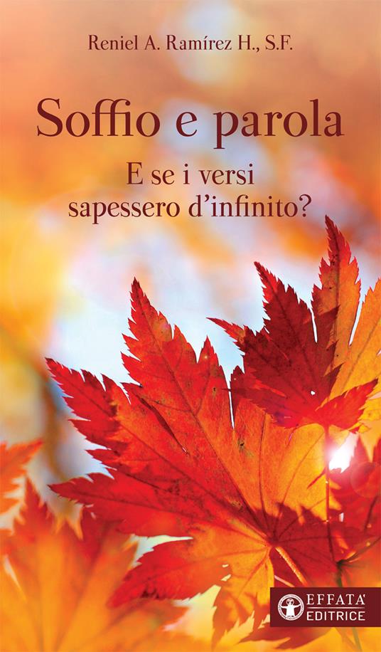 Soffio e parola. E se i versi sapessero d'infinito? - Reniel Alí Ramírez Herrera - copertina