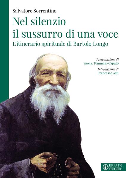 Nel silenzio il sussurro di una voce. L'itinerario spirituale di Bartolo Longo - Salvatore Sorrentino - copertina