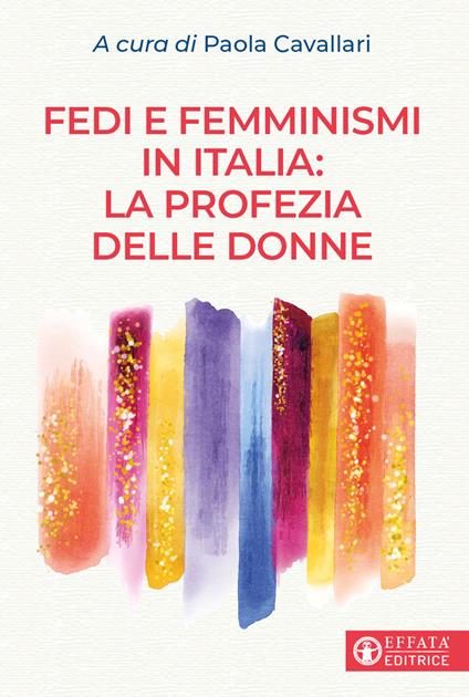 Fedi e femminismi in Italia: la profezia delle donne - copertina