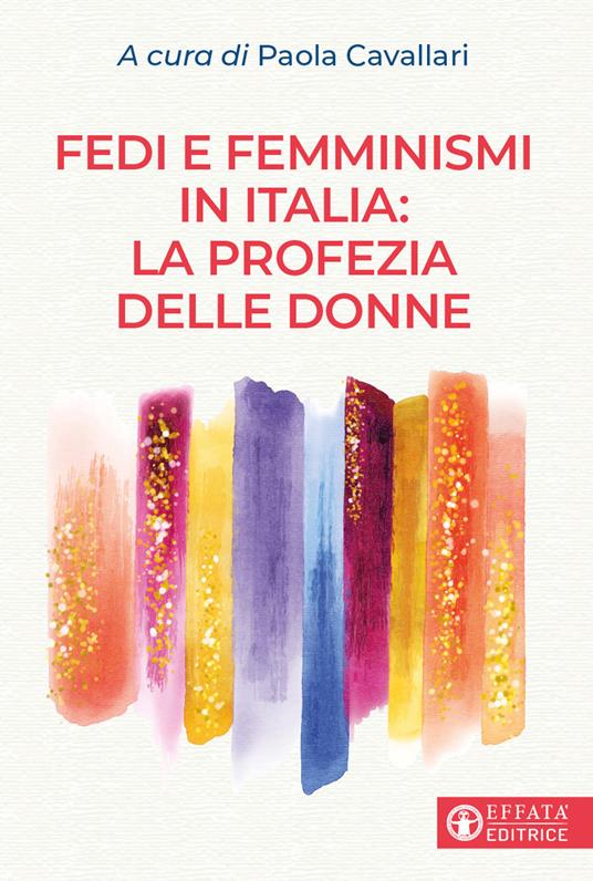 Fedi e femminismi in Italia: la profezia delle donne - copertina