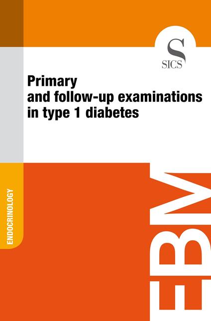 Primary and Follow-up Examinations in Type 1 Diabetes