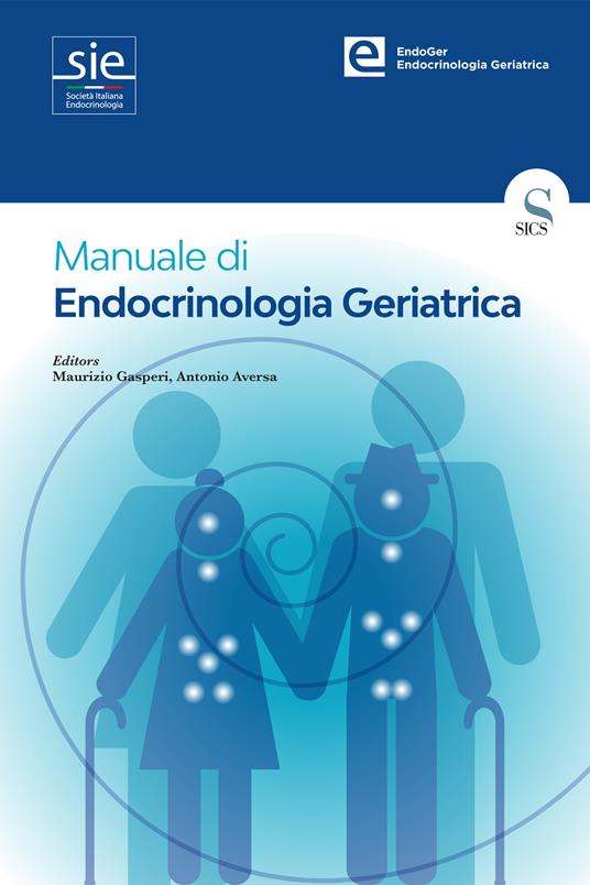 Manuale di endocrinologia geriatrica - Antonio Aversa,Maurizio Gasperi - ebook