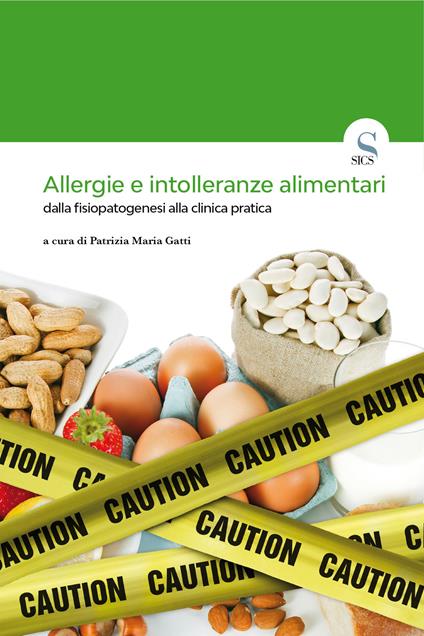 Allergie e intolleranze alimentari dalla fisiopatogenesi alla clinica pratica - Patrizia Maria Gatti - ebook