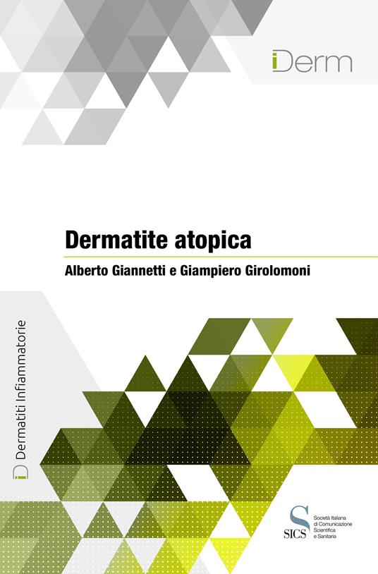 Dermatite atopica - Alberto Giannetti,Giampiero Girolomoni - ebook