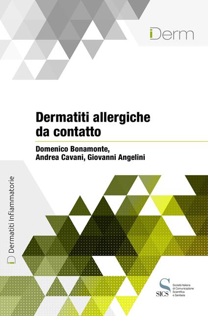 Dermatiti allergiche da contatto - Giovanni Angelini,Domenico Bonamonte,Andrea Cavani - ebook