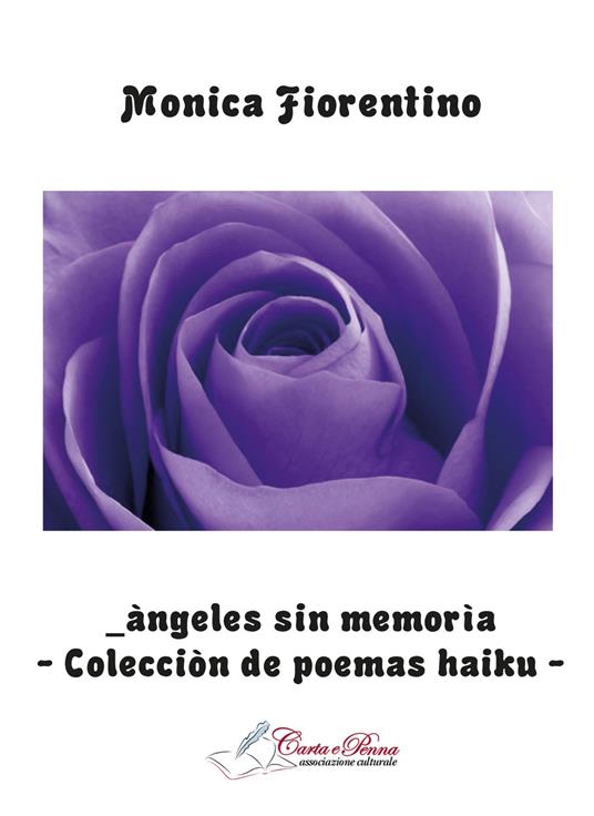  Àngeles sin memorìa. Colecciòn de poemas haiku - Monica Fiorentino - copertina