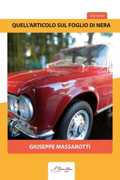 Quell'articolo sul foglio di nera - Giuseppe Massarotti - copertina