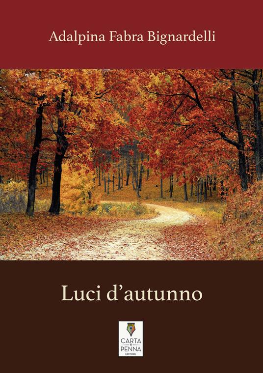 Luci d'autunno - Adalpina Fabra Bignardelli - copertina