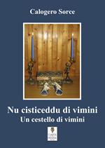 Nu cisticeddu di vimini-Un cestello di vimini. Testo siciliano a fronte