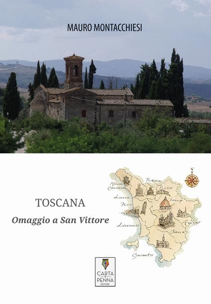 Toscana. Omaggio a San Vittore - Mauro Montacchiesi - copertina