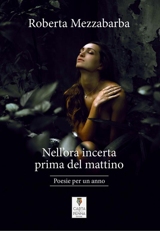 Nell'ora incerta prima del mattino. Poesie per un anno - Roberta Mezzabarba - copertina