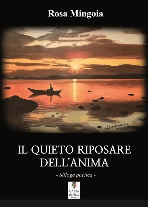 Il quieto riposare dell'anima - Rosa Mingoia - ebook