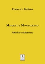 Maigret e Montalbano. Affinità e differenze