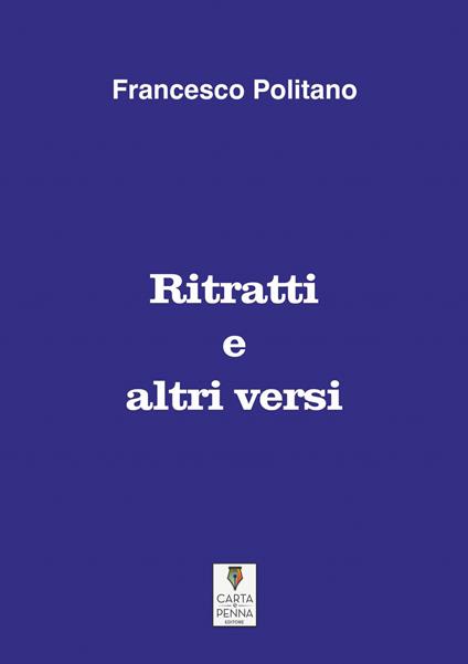 Ritratti e altri versi - Francesco Politano - copertina