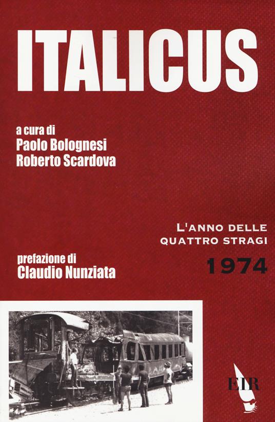 Italicus. L'anno delle quattro stragi. 1974 - copertina
