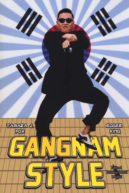 Gangnam style - Tamara J. Fox,Roger King - copertina