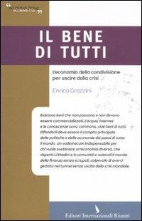 Il bene di tutti. L'economia della condivisione per uscire dalla crisi - Enrico Grazzini - copertina
