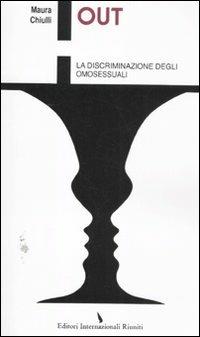 Out. La discriminazione degli omosessuali - Maura Chiulli - copertina