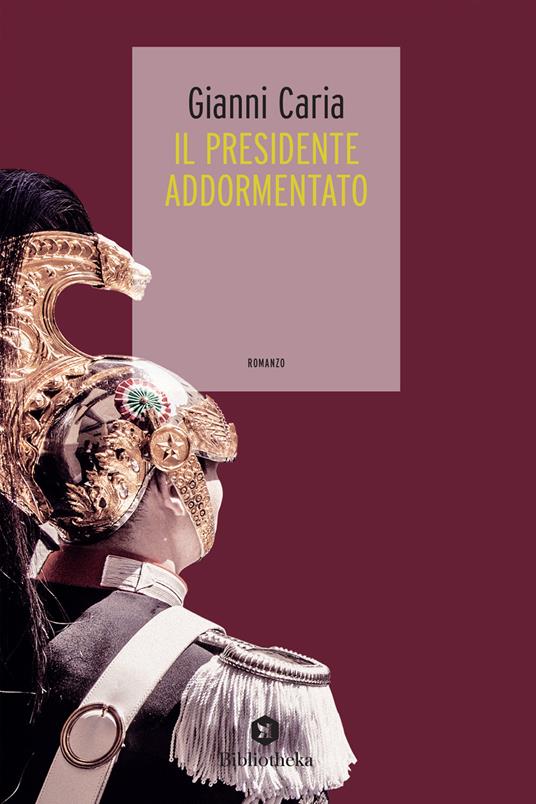 Il Presidente addormentato - Gianni Caria - copertina