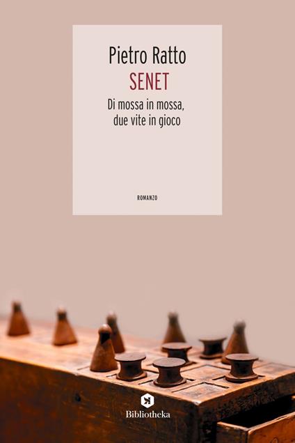 Senet. Di mossa in mossa, due vite in gioco - Pietro Ratto - ebook