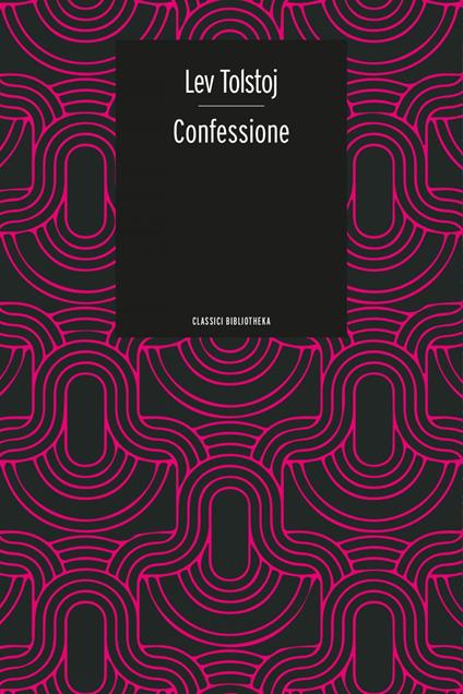 Confessione - Lev Tolstoj,Alessandro Pugliese - ebook