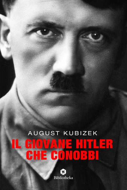 Il giovane Hitler che conobbi - August Kubizek - copertina