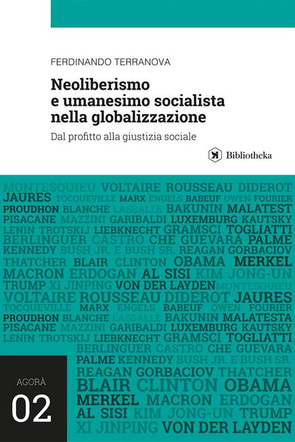 Neoliberismo e umanesimo socialista nella globalizzazione. Dal profitto alla giustizia sociale - Ferdinando Terranova - copertina