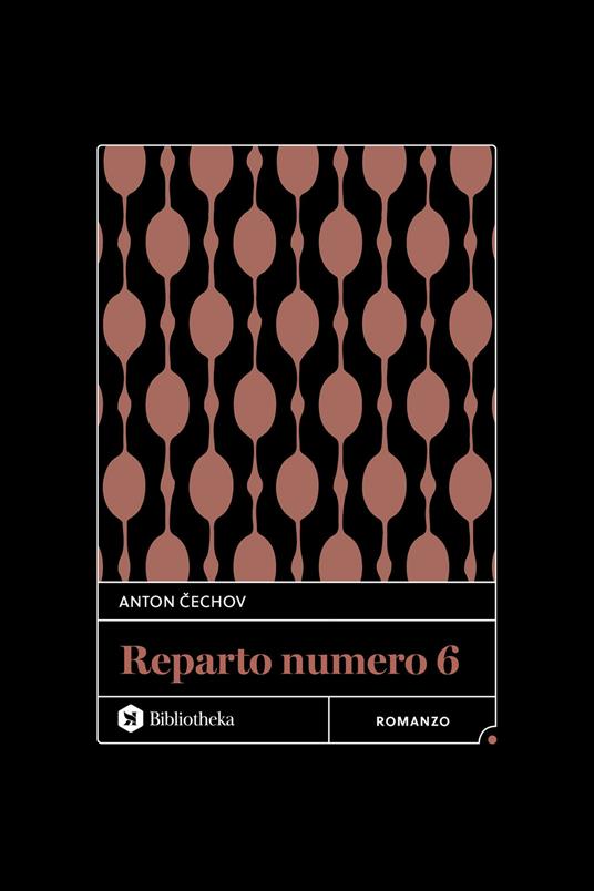 Il reparto numero 6 - Anton Cechov - copertina